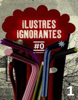 Ilustres Ignorantes saison 1