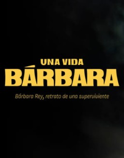 Una vida Bárbara